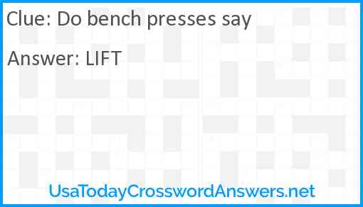 Do bench presses say Answer