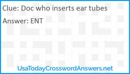 Doc who inserts ear tubes Answer