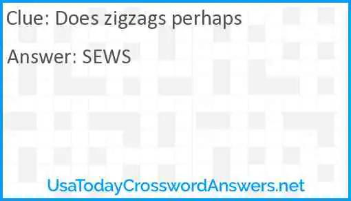 Does zigzags perhaps Answer