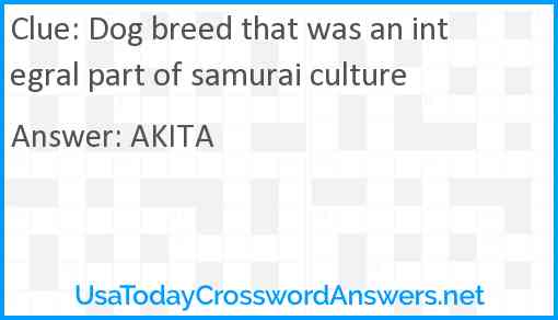 Dog breed that was an integral part of samurai culture Answer
