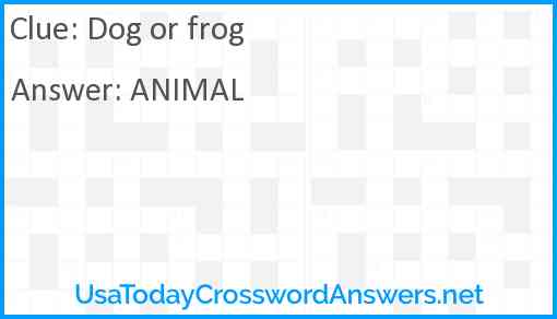 Dog or frog Answer