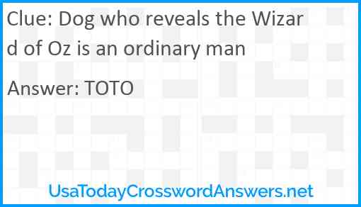 Dog who reveals the Wizard of Oz is an ordinary man Answer