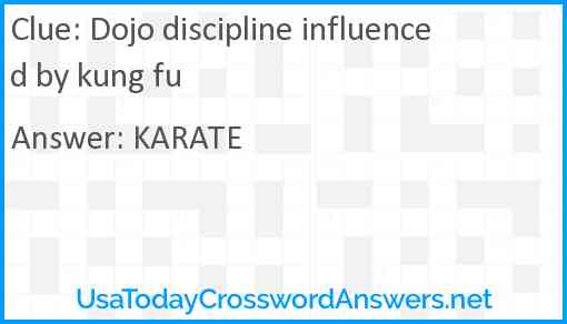 Dojo discipline influenced by kung fu Answer