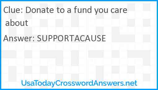 Donate to a fund you care about Answer