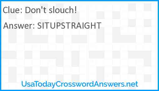 Don't slouch! Answer