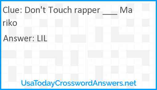 Don't Touch rapper ___ Mariko Answer