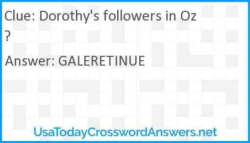Dorothy's followers in Oz? Answer