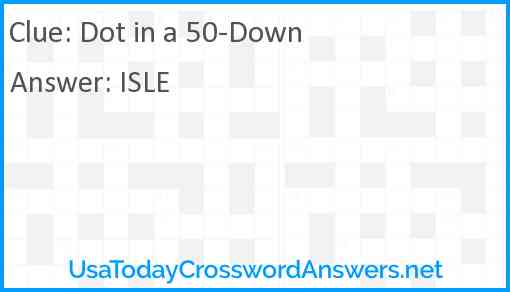 Dot in a 50-Down Answer