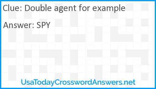 Double agent for example Answer