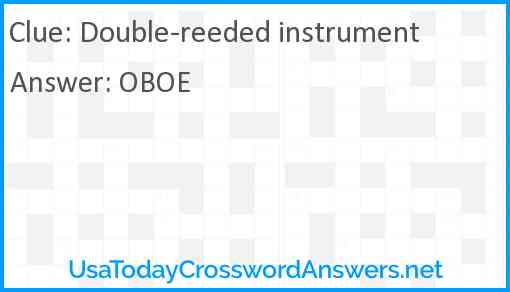 Double-reeded instrument Answer