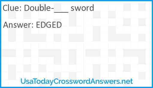 Double-___ sword Answer