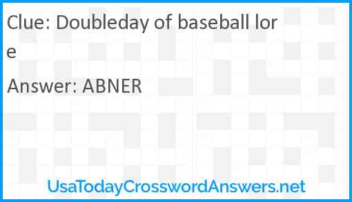 Doubleday of baseball lore Answer