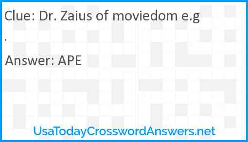 Dr. Zaius of moviedom e.g. Answer