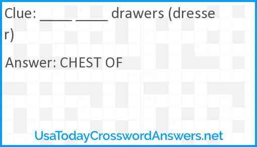 ____ ____ drawers (dresser) Answer