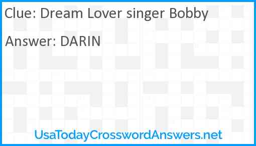 Dream Lover singer Bobby Answer