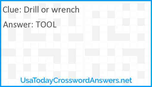Drill or wrench Answer