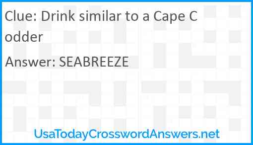 Drink similar to a Cape Codder Answer