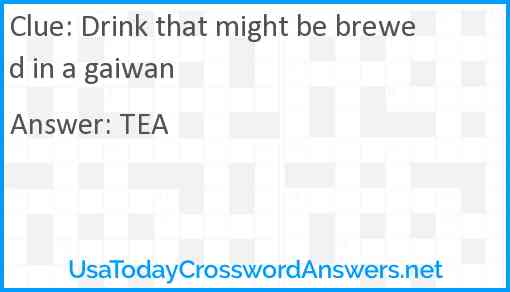 Drink that might be brewed in a gaiwan Answer