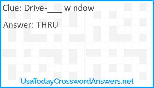 Drive-___ window Answer