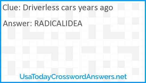 Driverless cars years ago Answer
