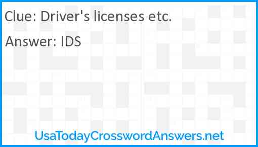 Driver's licenses etc. Answer