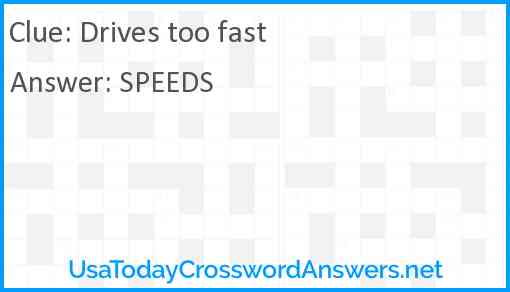 Drives too fast Answer