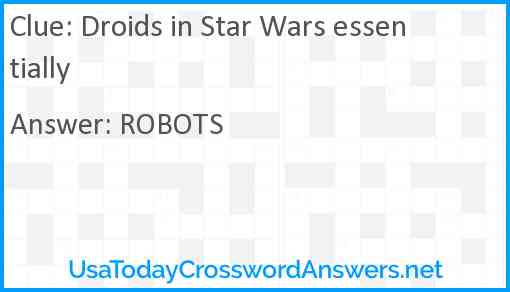 Droids in Star Wars essentially Answer