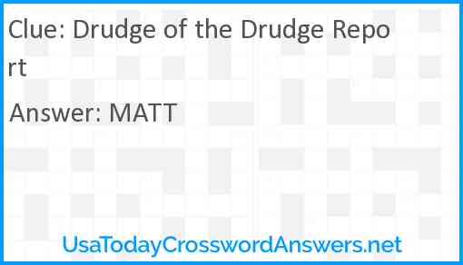 Drudge of the Drudge Report Answer