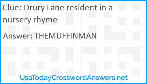Drury Lane resident in a nursery rhyme Answer