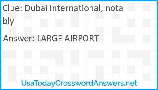 Dubai International, notably Answer