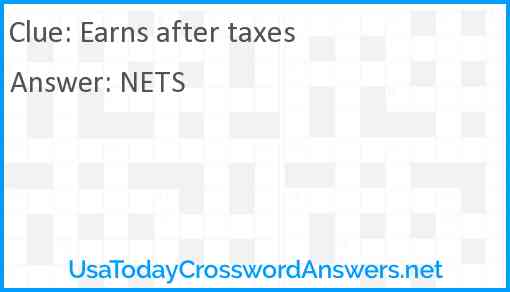 Earns after taxes Answer