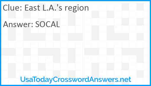 East L.A.'s region Answer