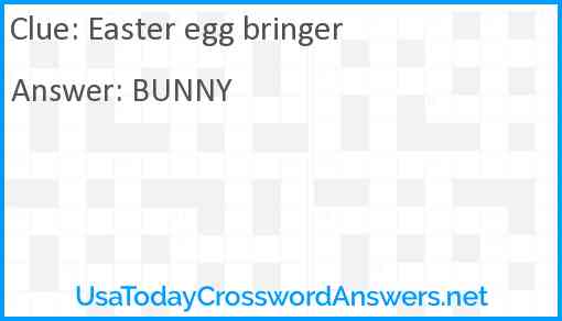 Easter egg bringer Answer