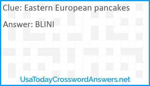 Eastern European pancakes Answer