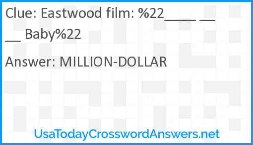 Eastwood film: %22____ ____ Baby%22 Answer