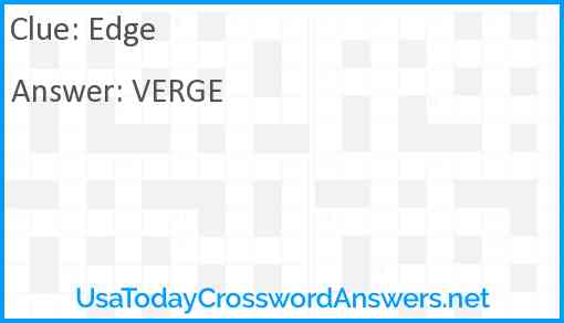Edge crossword clue UsaTodayCrosswordAnswers net