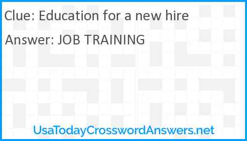 Education for a new hire Answer