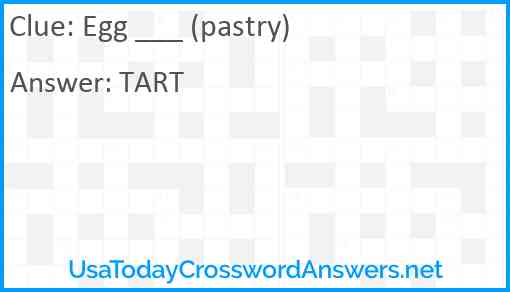 Egg ___ (pastry) Answer