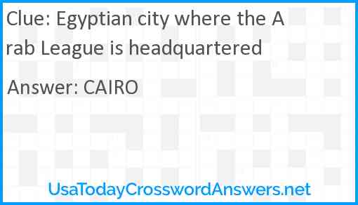 Egyptian city where the Arab League is headquartered Answer