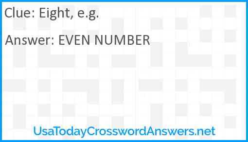 Eight e g crossword clue UsaTodayCrosswordAnswers net