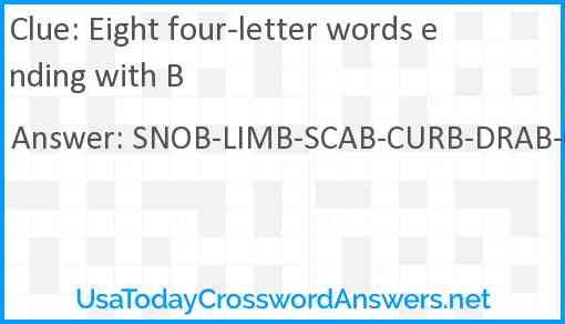 Eight four-letter words ending with B Answer