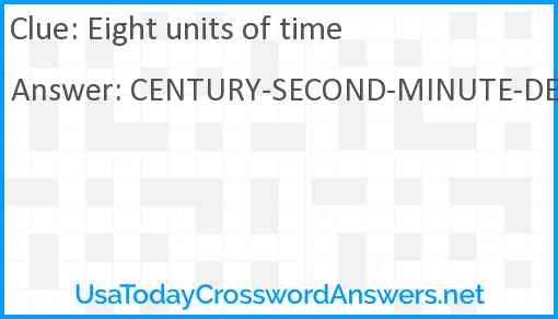 Eight units of time Answer