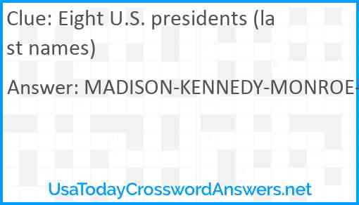 Eight U.S. presidents (last names) Answer