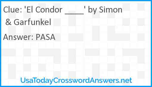 'El Condor ____' by Simon & Garfunkel Answer
