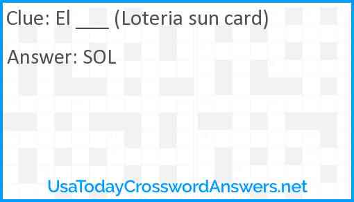 El ___ (Loteria sun card) Answer