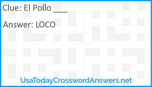 El Pollo ___ Answer