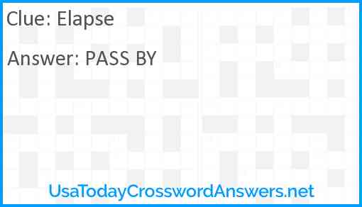 Elapse crossword clue UsaTodayCrosswordAnswers net
