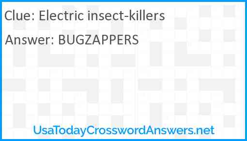 Electric insect-killers Answer