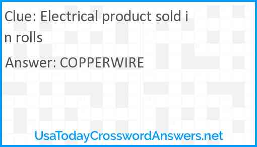 Electrical product sold in rolls Answer