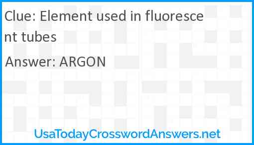 Element used in fluorescent tubes Answer